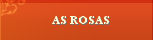 As Rosas